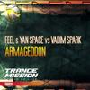 Armageddon (Dub Mix) - Feel&Yan Space&Vadim Spark