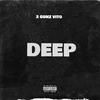 DEEP (Explicit) - 2 Gunz Vito