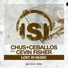 Lost In Music(Cevin Fisher Acapella) - Chus &Ceballos&Cevin Fisher