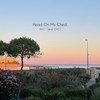 Head On My Chest (feat. CMC) - SMC&CMC