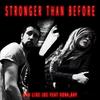 Stronger Than Before(feat. Man Like Joe & Rona Ray) (Explicit) - Harry Dee&Man Like Joe&Rona Ray