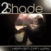 Heaven Can Wait - 2shade
