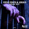 Break Out (Original Mix) - Steve Forte&Jeriko