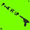 Plumpy - FK IT UP(w/Skales) (Explicit) - plumpy&Skales&Jaromir Kurty