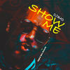 You Got to Show Me (Radio) - Dj Mad