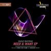 Need & Want (Original Mix) - Yagiz Bayrak