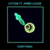Everything (feat. Amber Louise) - DYTONE&Amber Louise