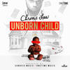 Unborn Child - Chronic Law&One Time Music&Akeeme Campbell