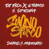 Suono Sporco (Reloaded Version) - DJ Fede&Il Turco&DJ TSURA&Suarez&Montenero