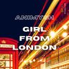 Girl from London - Animysh