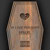 If I Die Tonight (Explicit) - HALO
