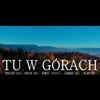 Tu w górach(feat. Tobiasz GCB, Kolos, Karti & Olaf PRP) (Explicit) - SadLee&Tobiasz GCB&Kolos&Karti&Olaf PRP