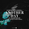 Another Day(feat. Shaun Walsh) (Vee Brondi & NORII Remix) - Aitor Blond&Denzell&Shaun Walsh