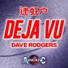 DEJA VU (EXTENDED MIX) - Dave Rodgers