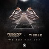 We Are the Sky - Psilocybe Project&Tinker