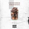 I Remember Them Days (Explicit) - MENACE