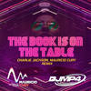 The Book is on the Table (Remix) - DJ MP4&Charlie Jackson&Mauricio Cury&Julio Mix