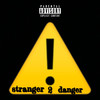 Stranger Danger 2 (Explicit) - Baby Jace