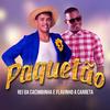 Paquetão - Rei Da Cacimbinha&Flavinho A Carreta