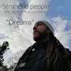 Dreams (Explicit) - Stranded People&Soul Theory&Scoob Rock