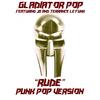 Rude (Punk Pop Version) - Gladiator Pop&JB&Terrance Le'Funk