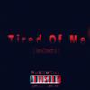 Tired of Me (Explicit) - Stacks