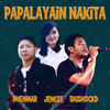 Papalayain Nakita - Dhenmar&Bigshockd&Jencee