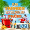 Zum Trinken ist es nie zu früh - Die Bengel