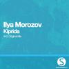 Kiprida (Original Mix) - Ilya Morozov