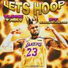 Let's Hoop (feat. Baandlyfetre) (Explicit) - Vlonetaay&Baandlyfetre