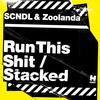 Stacked - SCNDL&Zoolanda &Tom Grant&Adam Amuso&Michael Zuidland