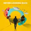 Never Looking Back(feat. Emmitt James & Bisola) - Nie&Emmitt James&Bisola