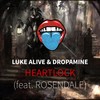 Heartlock - Luke Alive&DROPAMINE&Rosendale