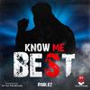 Know Me Best - Roblez