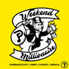 Weekend Millionaire (Explicit) - Shermanology&Dongo&MeNaSa&Kempi