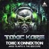 Toxic Konnection(Toxic Kore 2021 Anthem)(feat. Miss Tempo) - The Beecore&Miss Tempo
