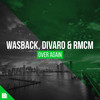 Over Again - Wasback&Divaro&RMCM&Revealed Recordings