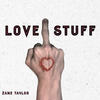 Love Stuff - Zane Taylor