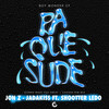 Pa Que Sude (Gonna Make You Sweat/Chosen Few Mix) - Jon Z&Jadakiss&Boy Wonder CF&Shootter Ledo