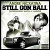 Still Gon Ball (Explicit) - Andre Nickatina&Messy Marv&J. Valentine