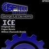 Ice (Milton Channels Remix) - George F&Del Horno&Milton Channels