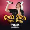 Soca Soca, Toma Toma - Turma do Cangaceiro