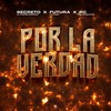 Por la Verdad - Rc La Sensacion&Futura Leyenda&Secreto 