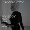 My Body - Mary Keey&Zane&Wordsmith
