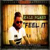 Feel It - Kali Blaxx