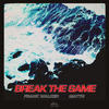 Break The Same - Frank Walker&MATTN