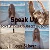 Speak Up:  Don't Let the Bastards Get You Down - Leesa Sklover