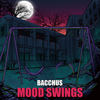 Mood Swings (Explicit) - Bacchus&Eazy Mac