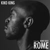 ROME - Kiko King&Robot Koch