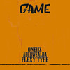 Game (Explicit) - ONEHZ&Aderwealda&FLEXY TYPE